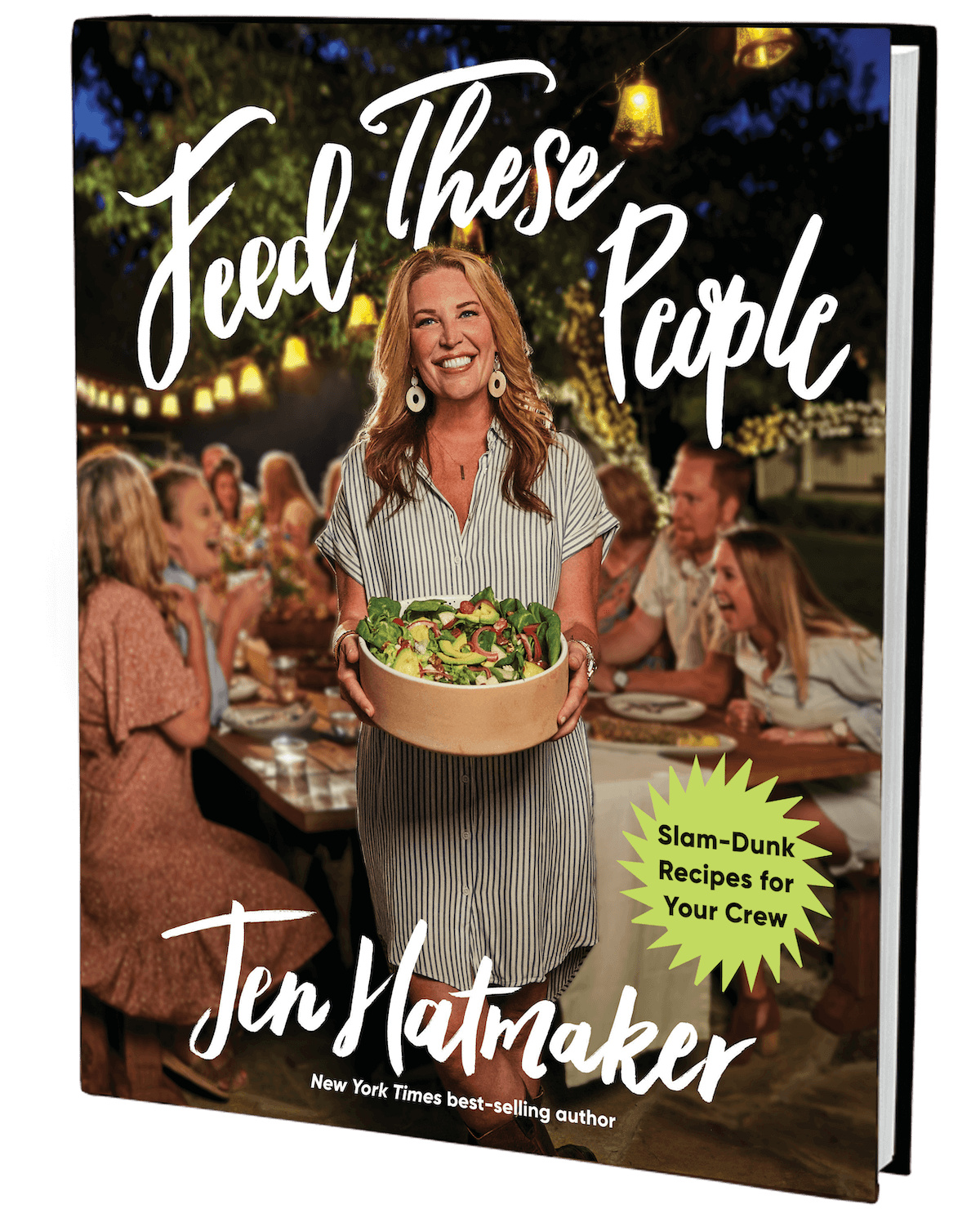 Feed These People: Slam Dunk Recipes for Your Crew by Jen Hatmaker book cover. #feedthesepeople