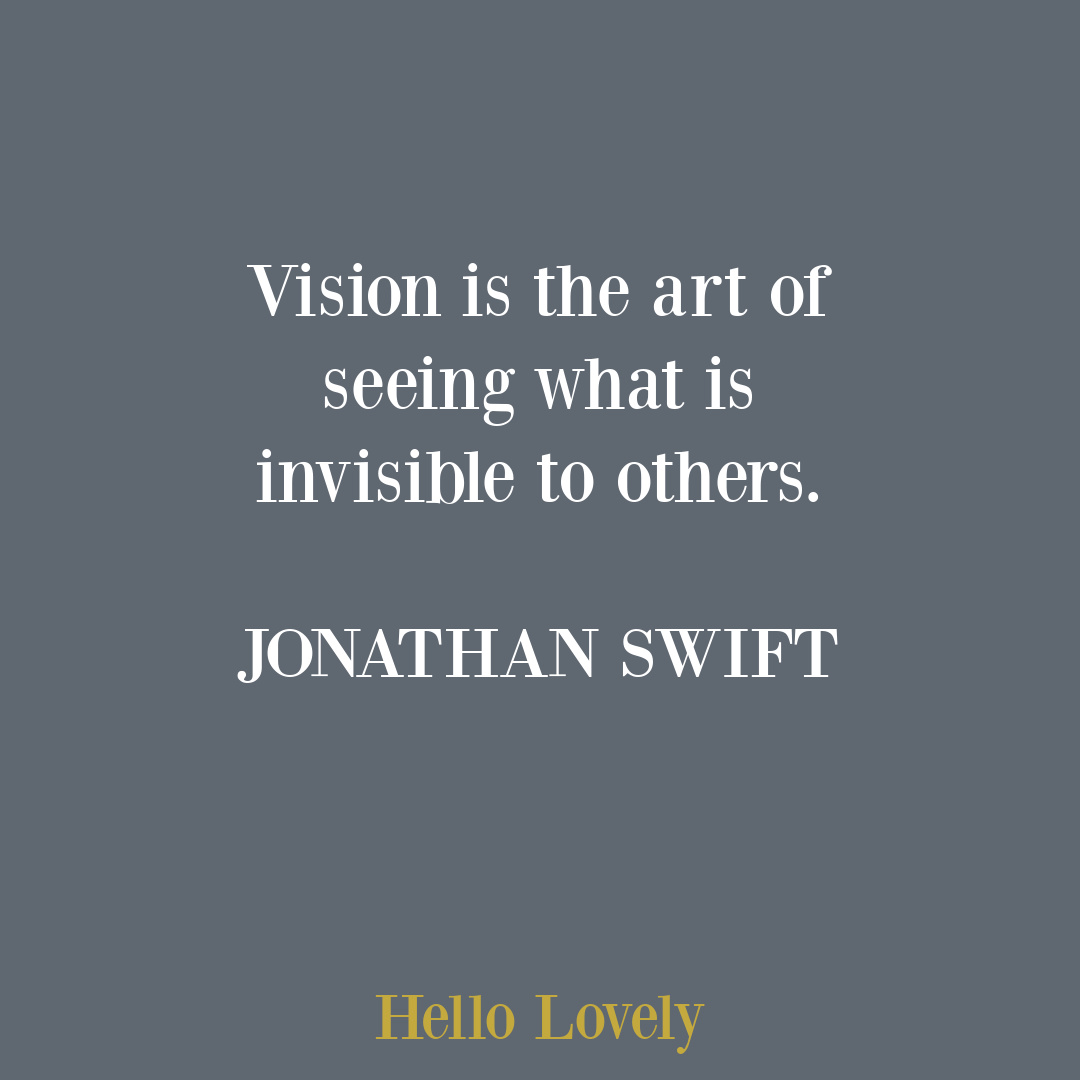 Jonathan Swift quote about vision on Hello Lovely Studio.