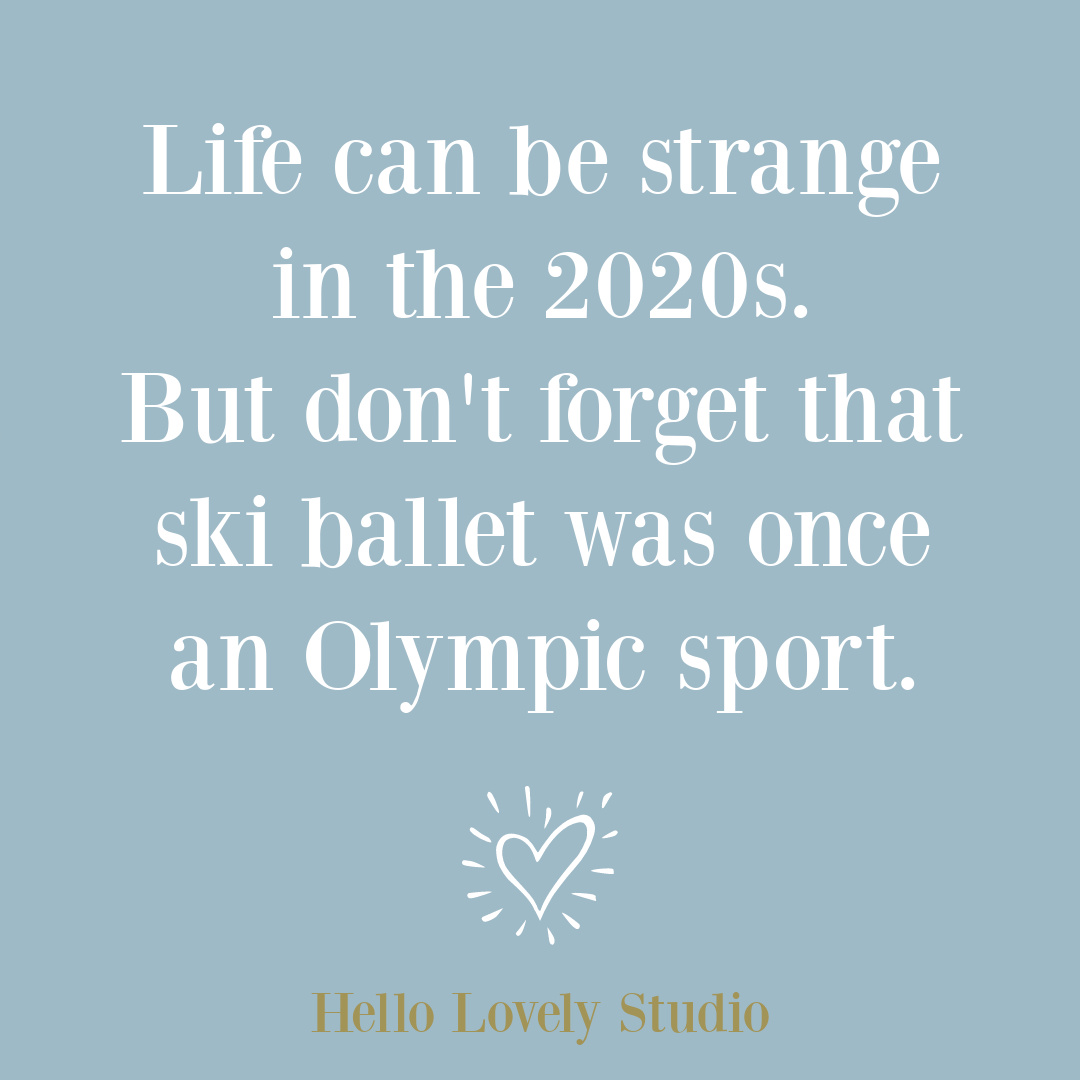 One off funny quote about ski ballet on Hello Lovely Studio. #winterquotes #lifequotes