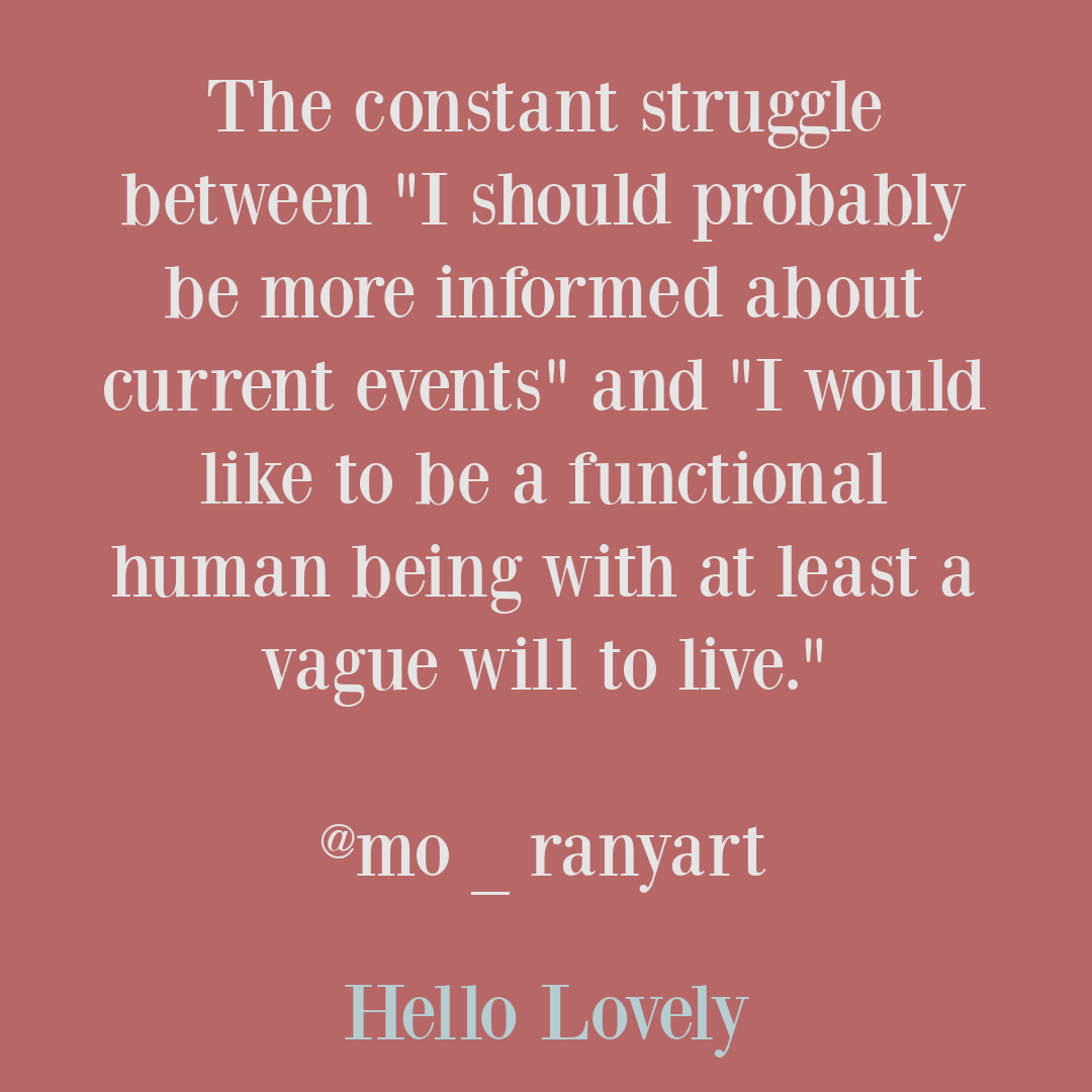 One off humor tweet about anxiety, modern life and overwhelm from @mo_ranyart on Hello Lovely Studio. #funnytweet #modernlife #anxietytweet #overwhelmtweet