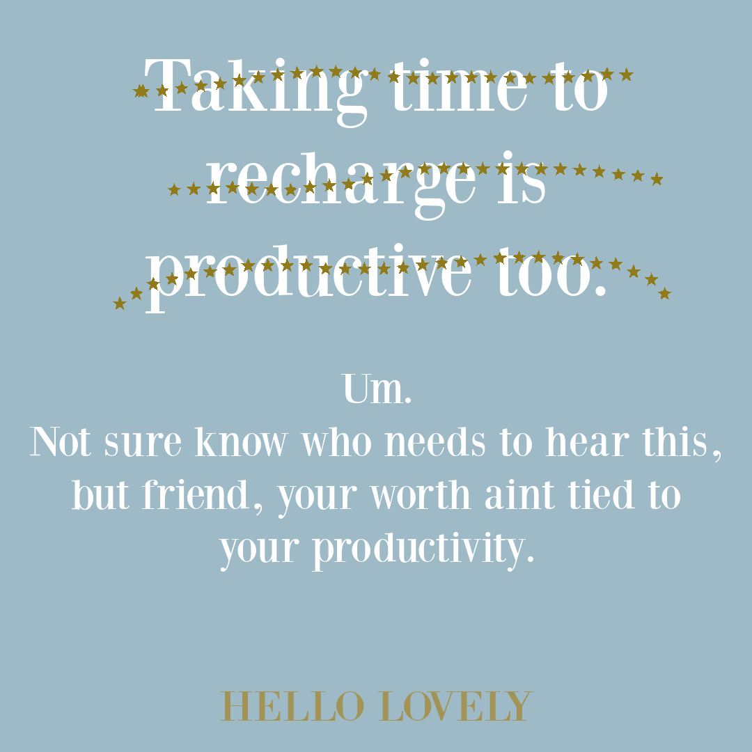 Self-kindness, self-love and self-care quote about rest, productivity, and worth on Hello Lovely. #selfkindnessquotes