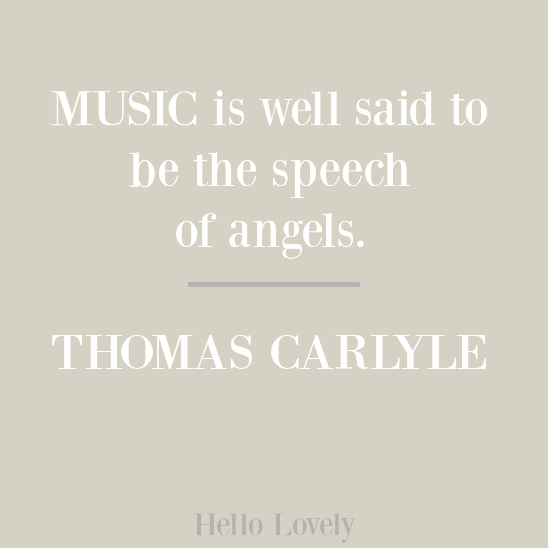 Angel quote by Thomas Carlyle - music is well said to be the speech of angels. Hello Lovely Studio. #angelquotes #musicquotes