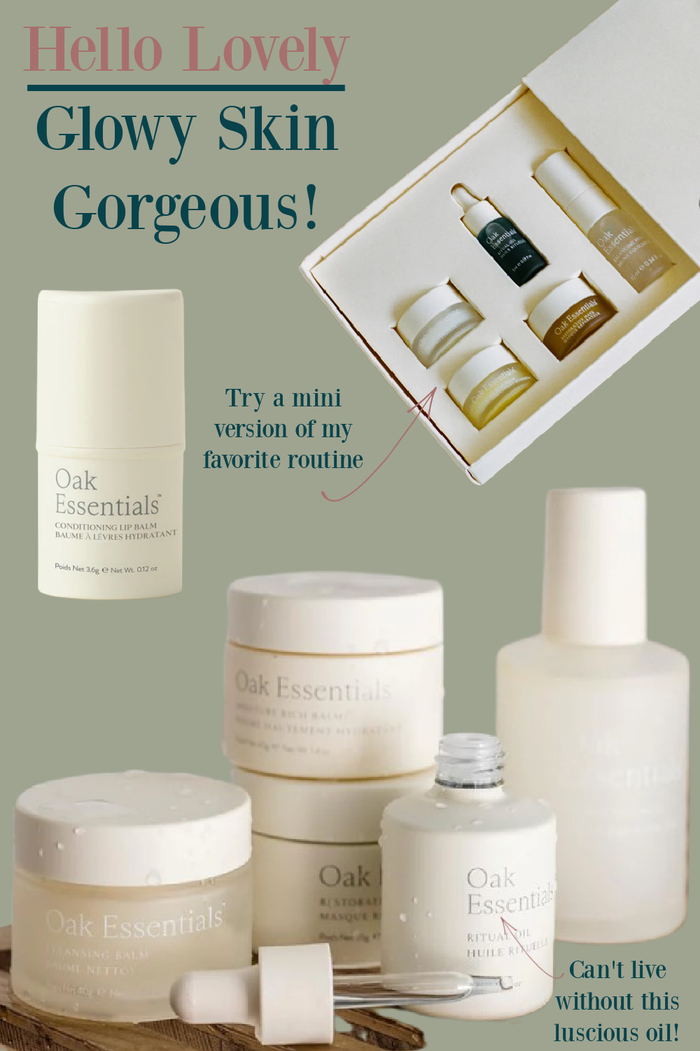 Hello Lovely Glowy Skin Gorgeous - Favorite skin care products from Oak Essentials (Jenni Kayne). #over50skincare #oakessentials