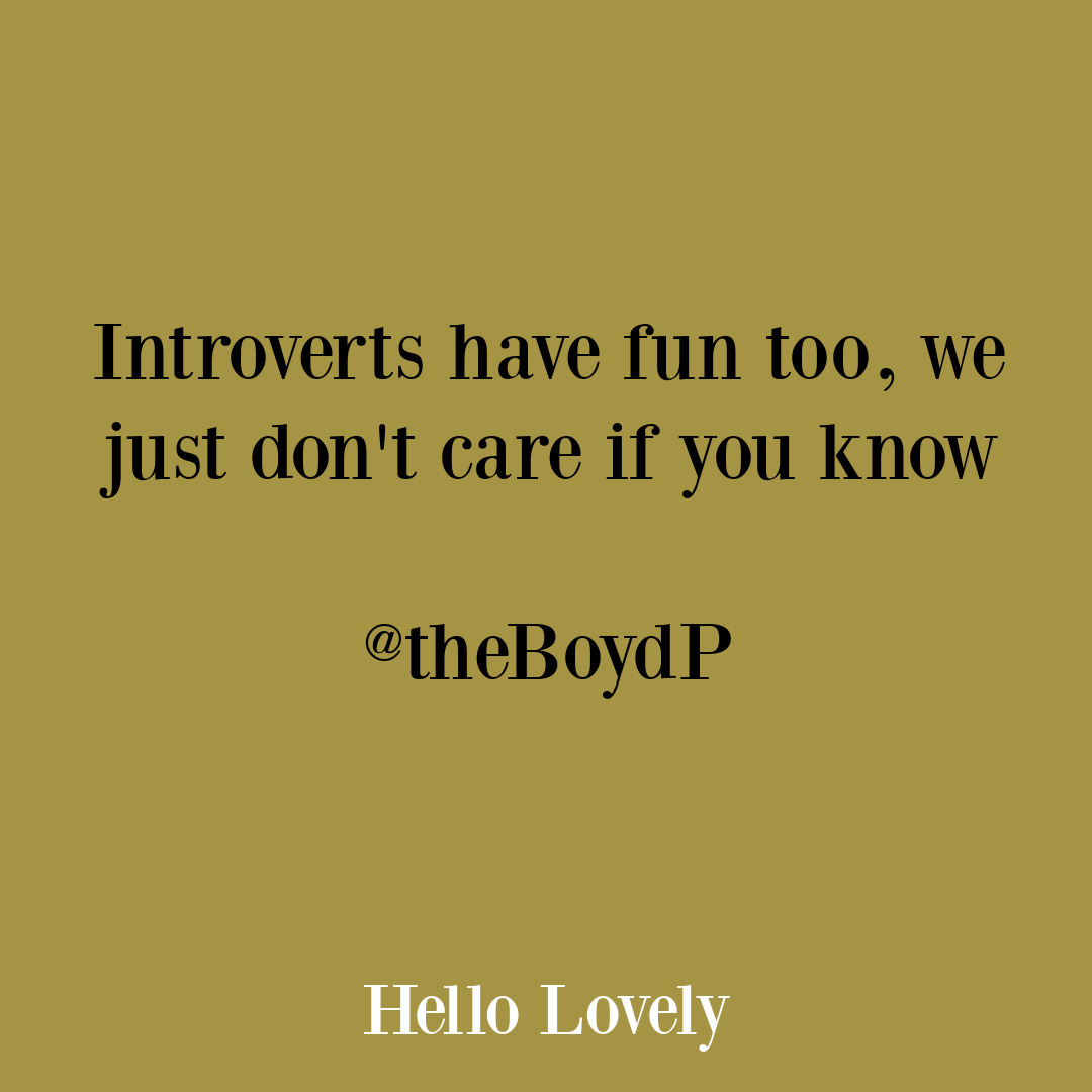 Funny introvert tweet on Hello Lovely Studio. #funnytweets #introversionquotes