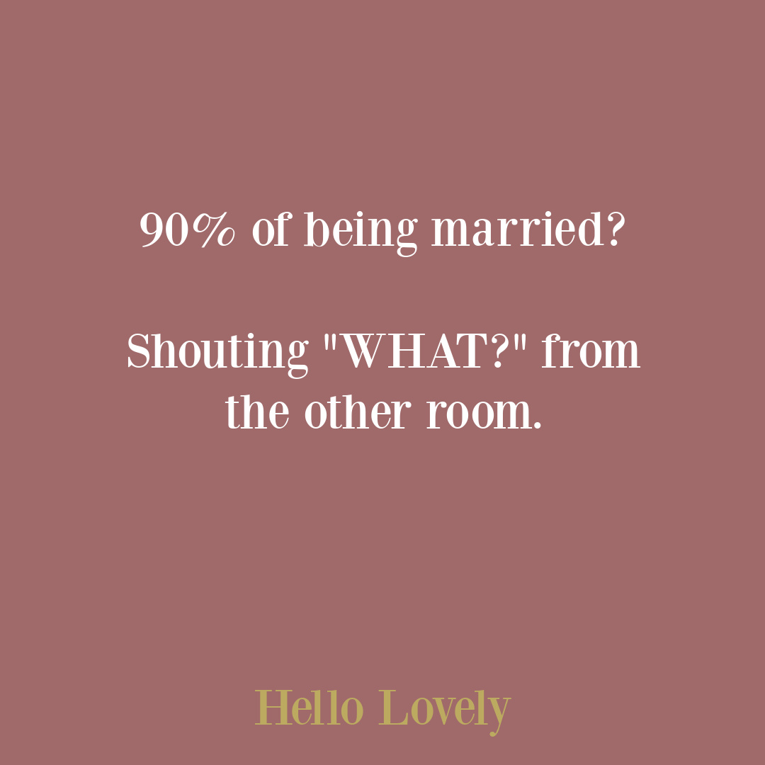 Funny marriage quote humor on Hello Lovely Studio. #marriagequotes #marriagehumor