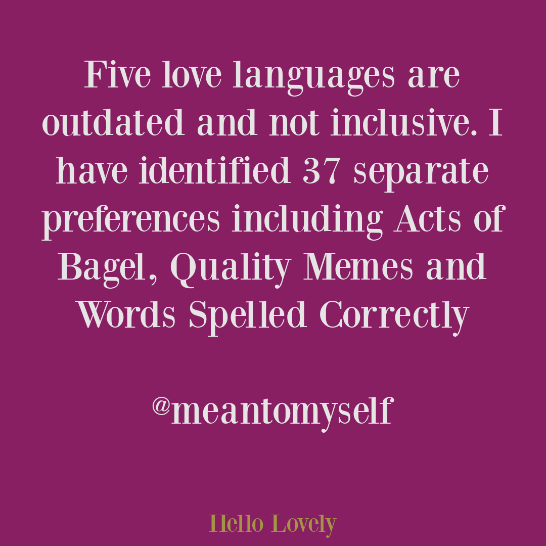 Funny tweet about 5 love languages being inadequate - Hello Lovely Studio. #lovelanguages