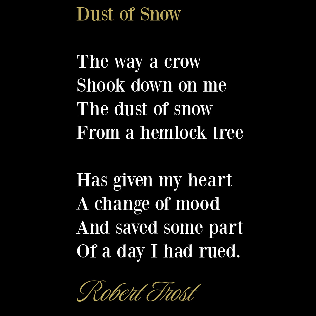 Robert Frost poem DUST OF SNOW on Hello Lovely Studio. #richardfrost #winterpoem #winterquote