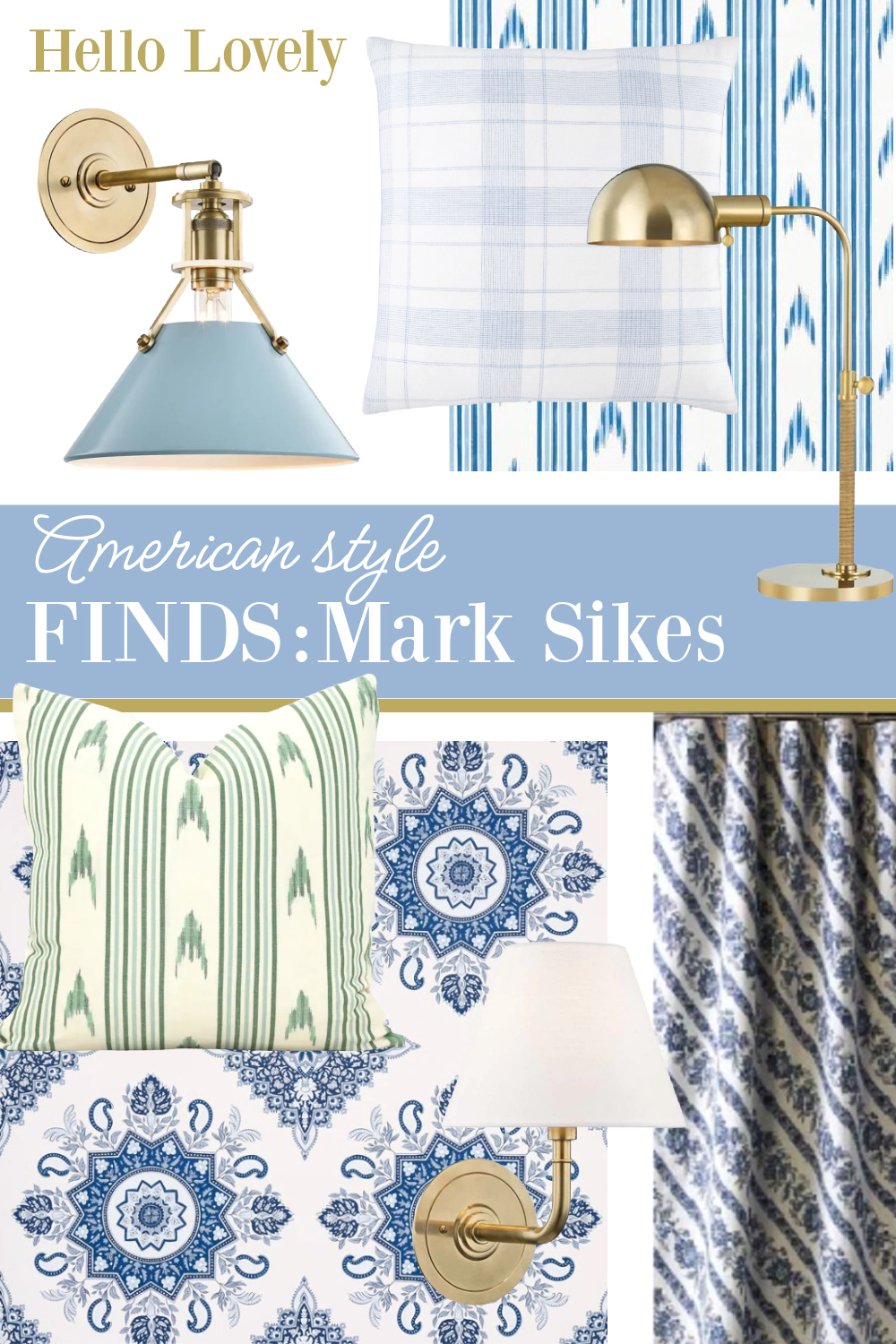 American style finds from designer Mark D. Sikes on Hello Lovely Studio.