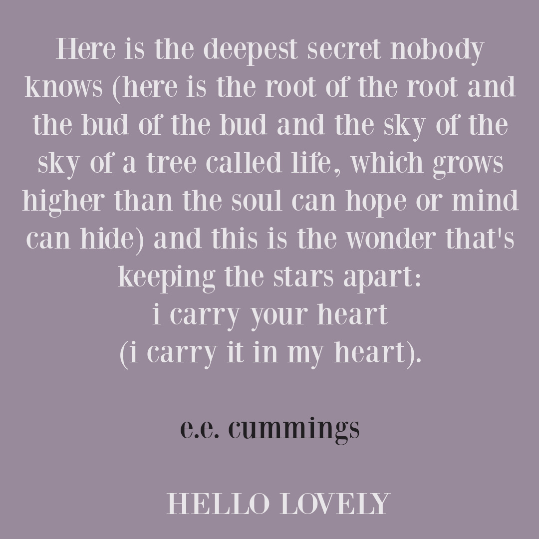 EE Cummings love poem on Hello Lovely Studio. #lovepoems