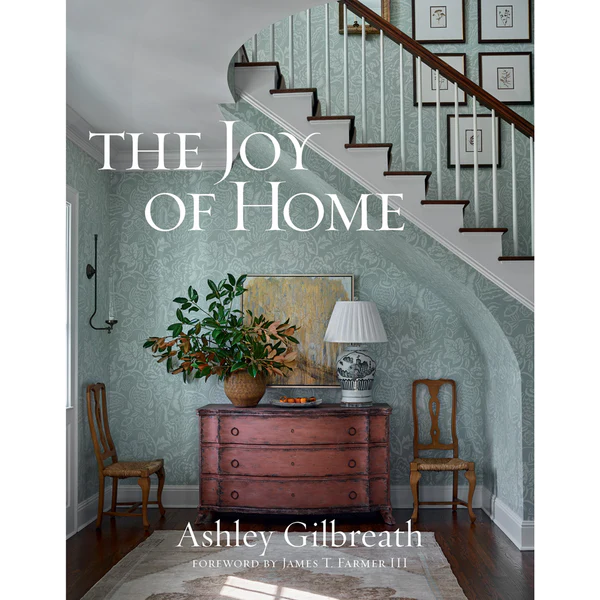 The Joy of Home (Gibbs-Smith, 2023) by Ashley Gilbreath - book cover.