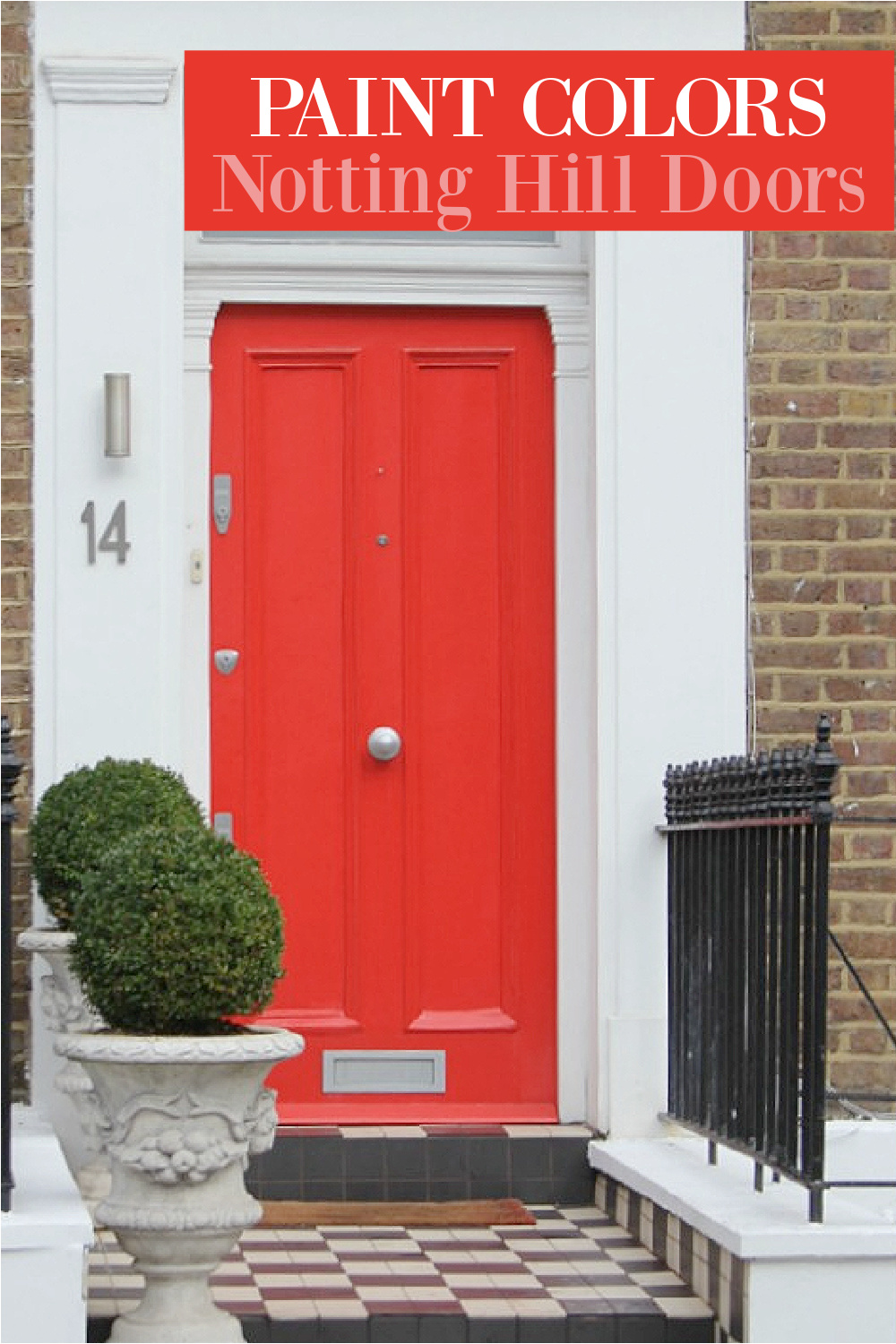 Paint colors for front doors in Notting Hill - on Hello Lovely Studio.