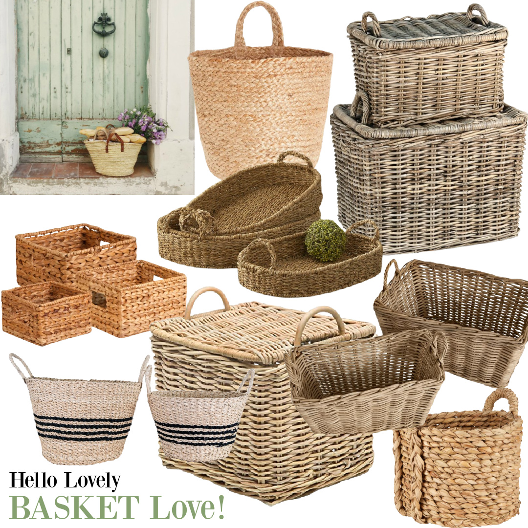 Hello Lovely Basket Love - pretty baskets for decor, serving, and organization. #frenchbaskets #basketideas