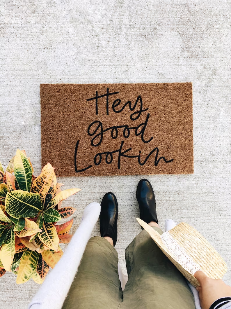 Hey Good Lookin door mat, OliveCreativeCompany on Etsy.