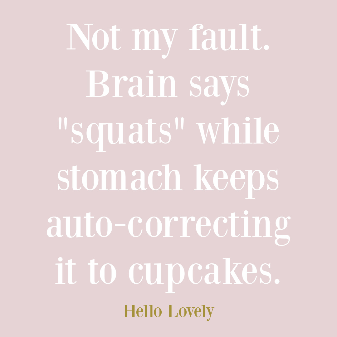 Silly whimsical quote about dieting, heath, eating cupcakes on Hello Lovely Studio. #cupcakequotes #funnyfoodquotes #funnydietquotes