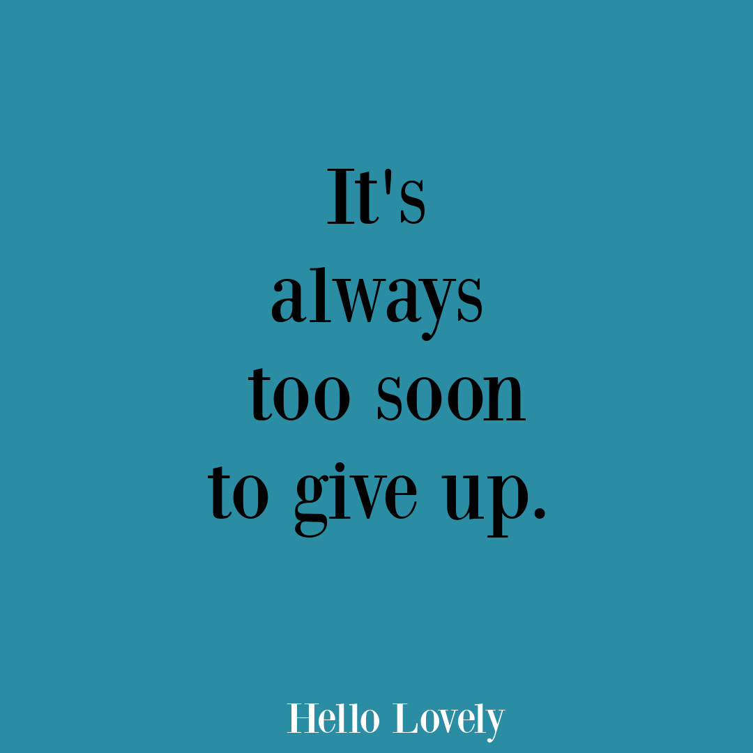 Encouragement quote on Hello Lovely Studio. #encouragementquotes #personalgrowthquotes