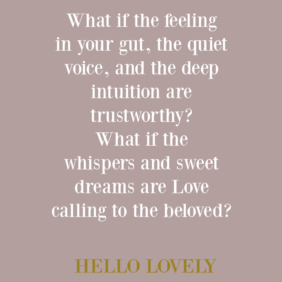 Inspirational quote about intuition on Hello Lovely Studio. #contemplativequotes #intuitionquotes