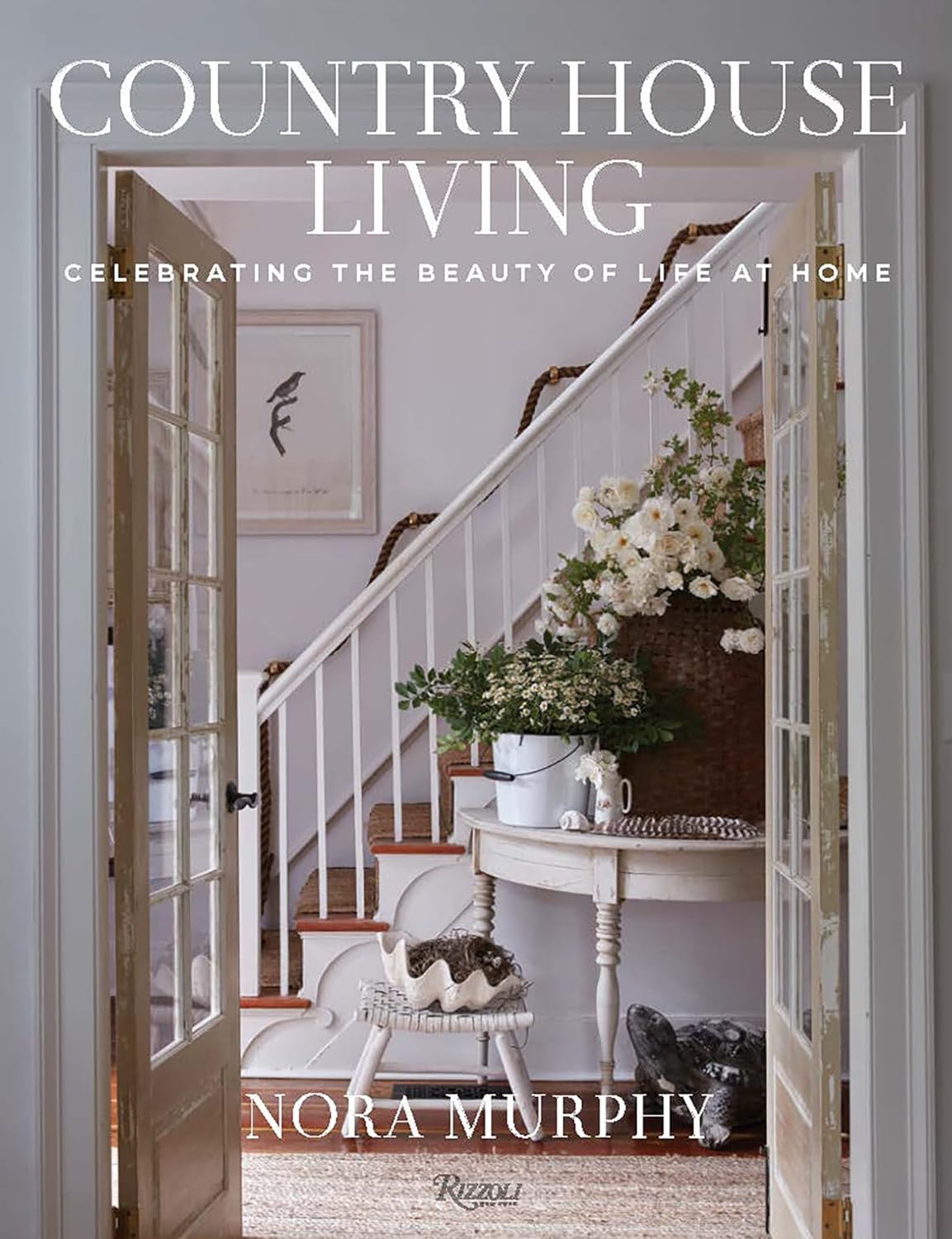 Country House Living by Nora Murphy (Rizzoli, 2024) book cover.