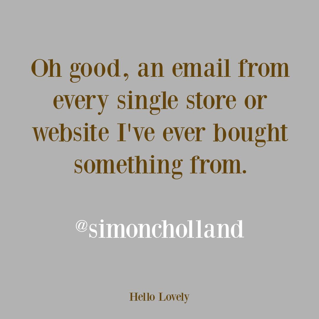 Silly tweet about excessive emails from humorist Simon Holland. #funnytweets #emailquotes #ridiculoustweet