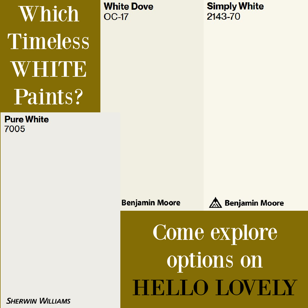 White Timeless Paints banner - Hello Lovely Studio. #whitepaintcolors