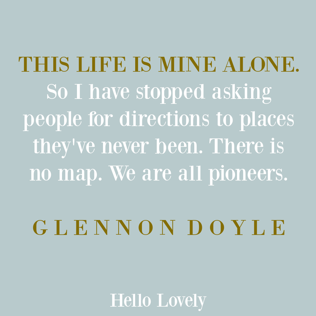 Glennon Doyle quote from Untamed about personal growth on Hello Lovely Studio. #personalgrowthquotes #glennondoyle
