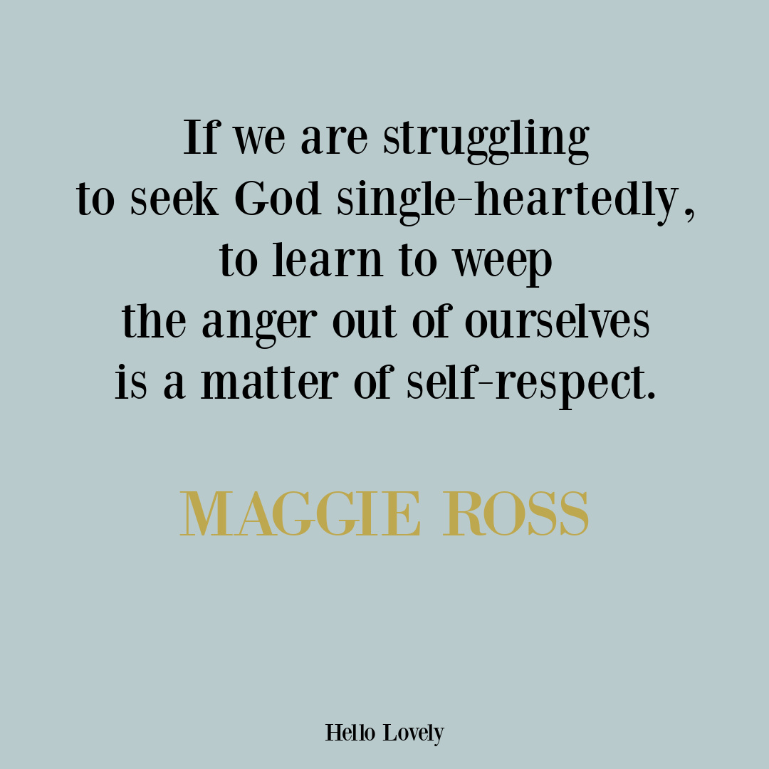 Maggie Ross quote about anger on Hello Lovely Studio. #angerquotes