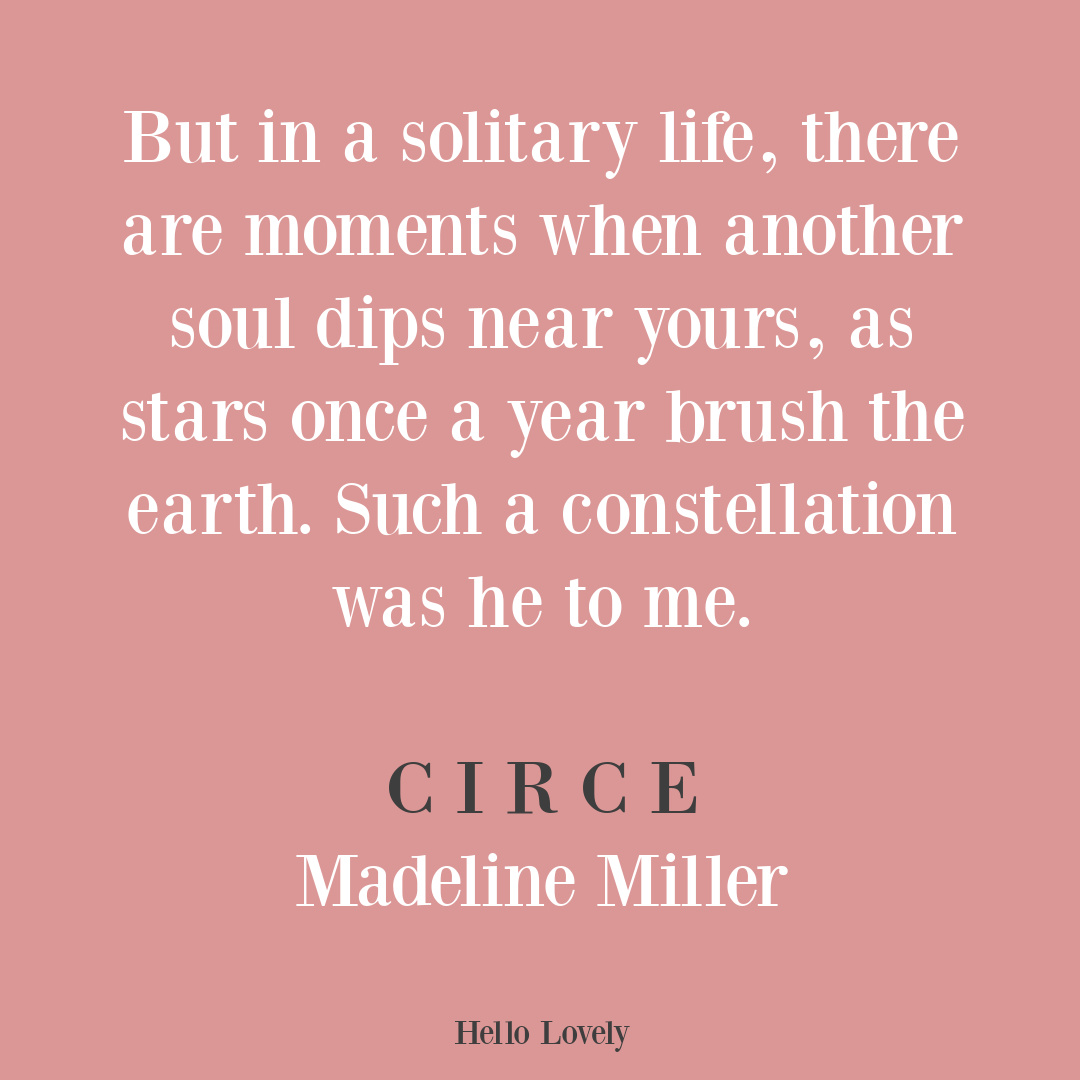 Madeline Miller Circe quote on Hello Lovely Studio. #madelinemiller #circequotes #lovequotes