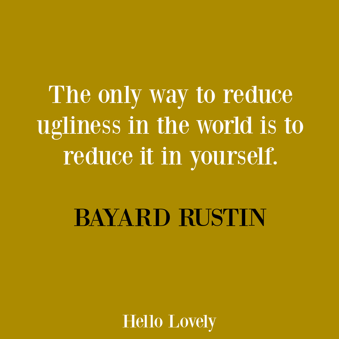 Beauty quote by Bayard Rustin on Hello Lovely. #beautyquotes