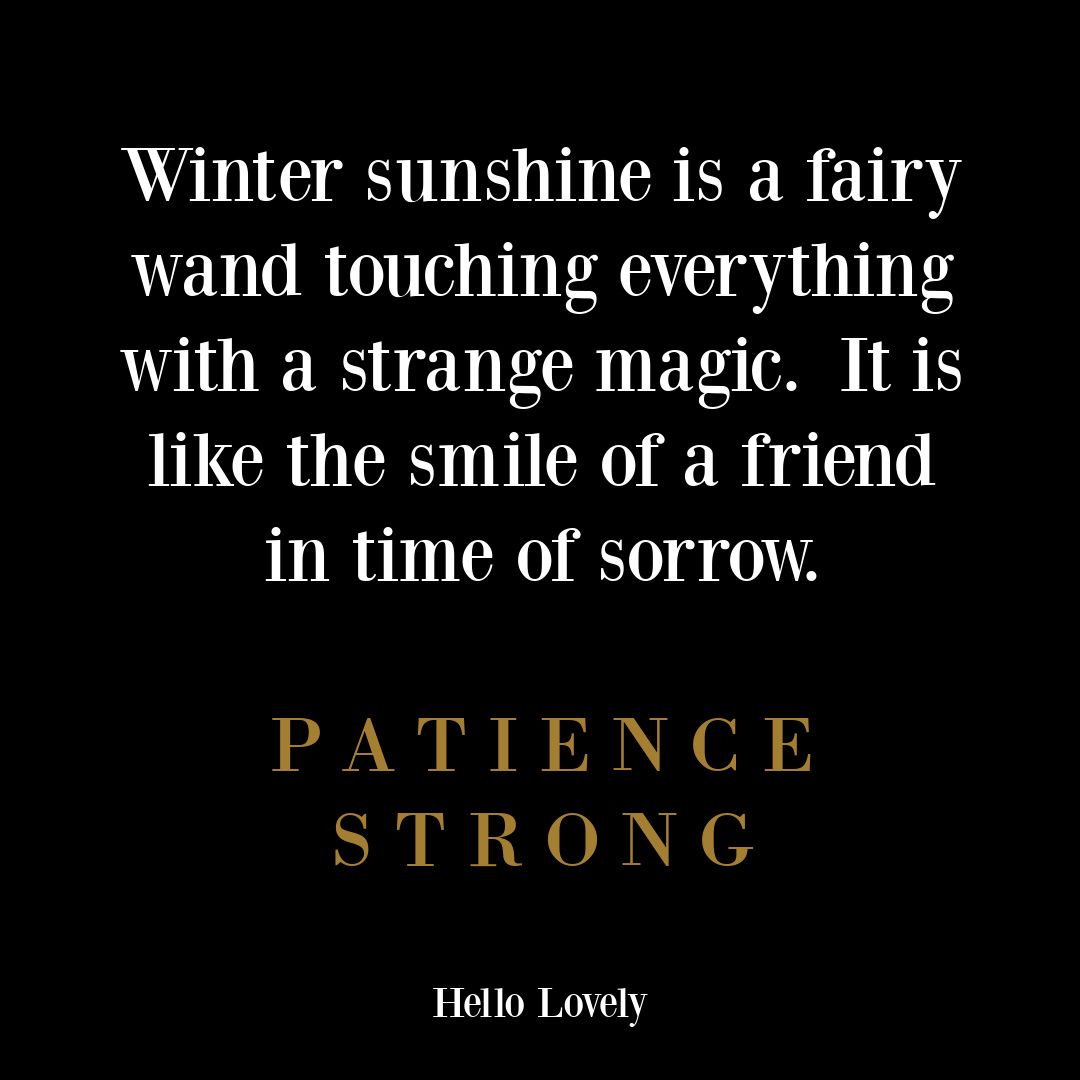 Winter quote from Patience Strong on Hello Lovely Studio. #winterquote