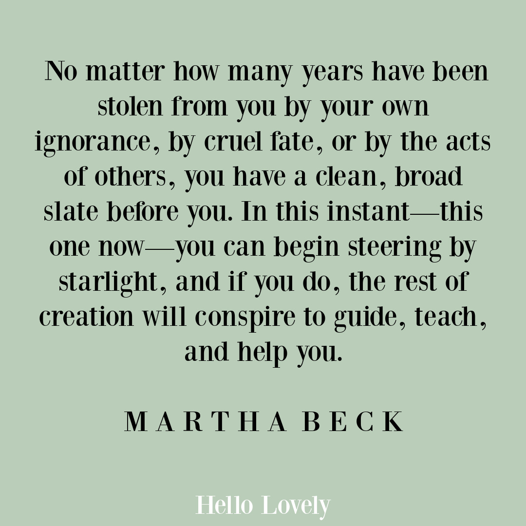Martha Beck quote about how each day is a new beginning on Hello Lovely Studio.