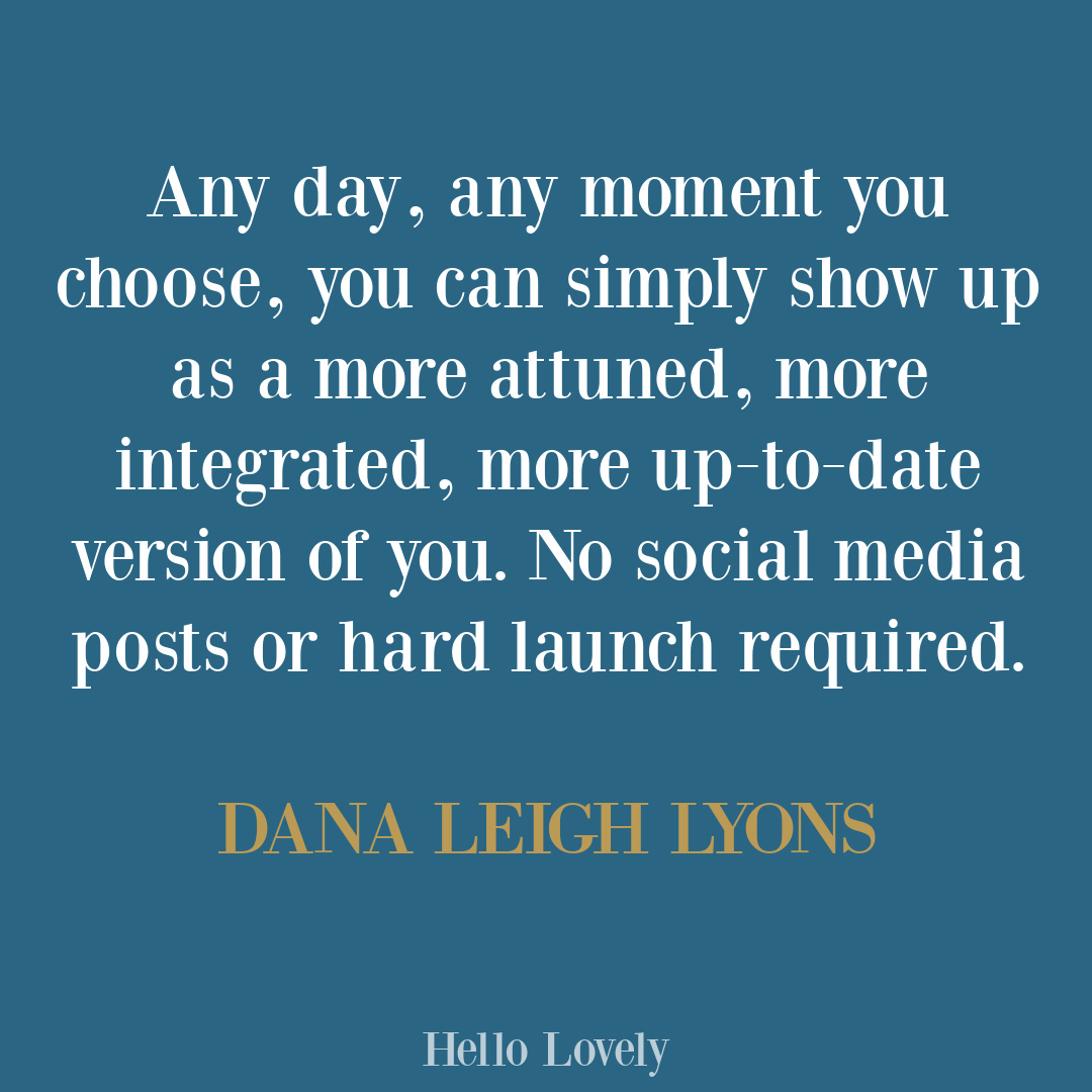 Danan Leigh Lyons inspirational quote of encouragement on Hello Lovely Studio.
