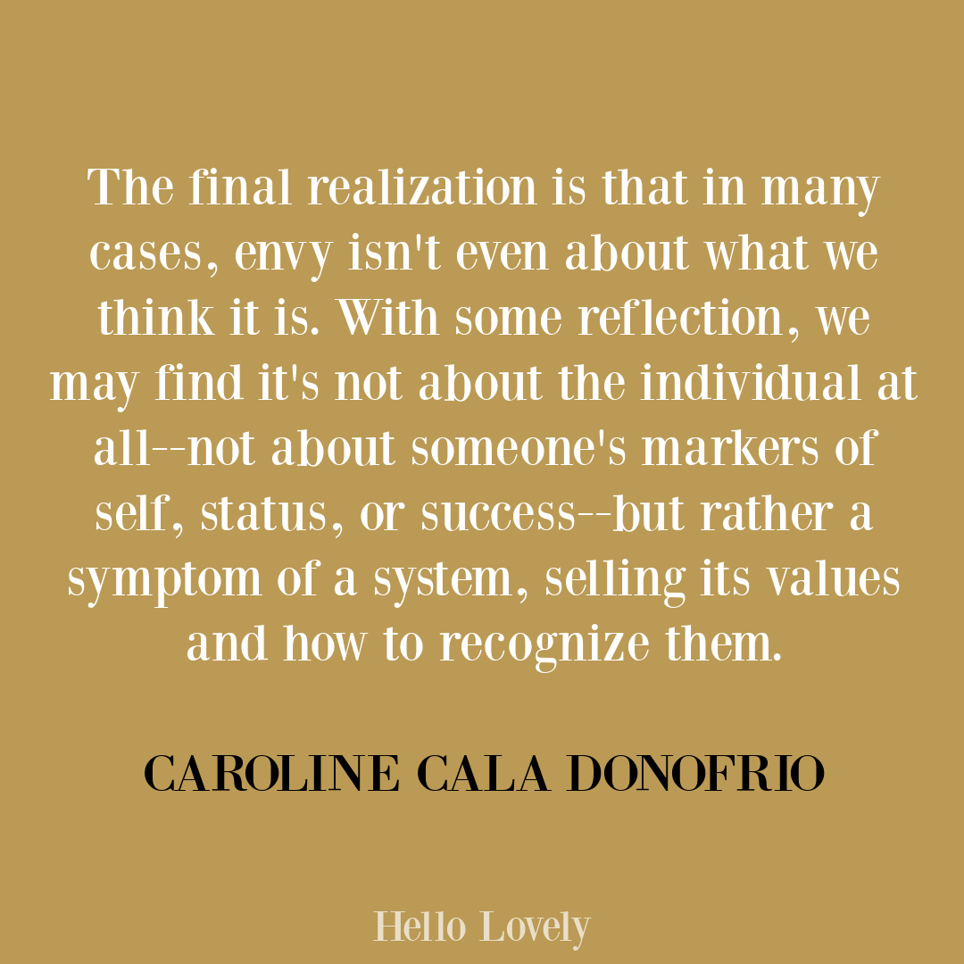 Caroline Cala Donofrio quote about envy on Hello Lovely Studio.