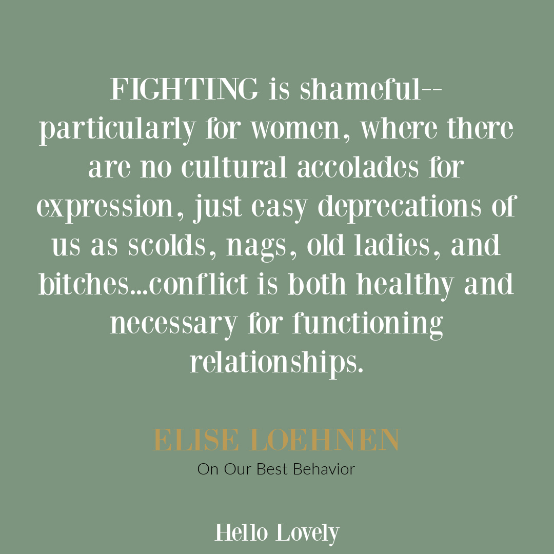 Elise Loehnen feminist quote and personal growth wisdom from her book ON OUR BEST BEHAVIOR on Hello Lovely Studio. #eliseloehnen #feminismquotes #selfcompassionquotes
