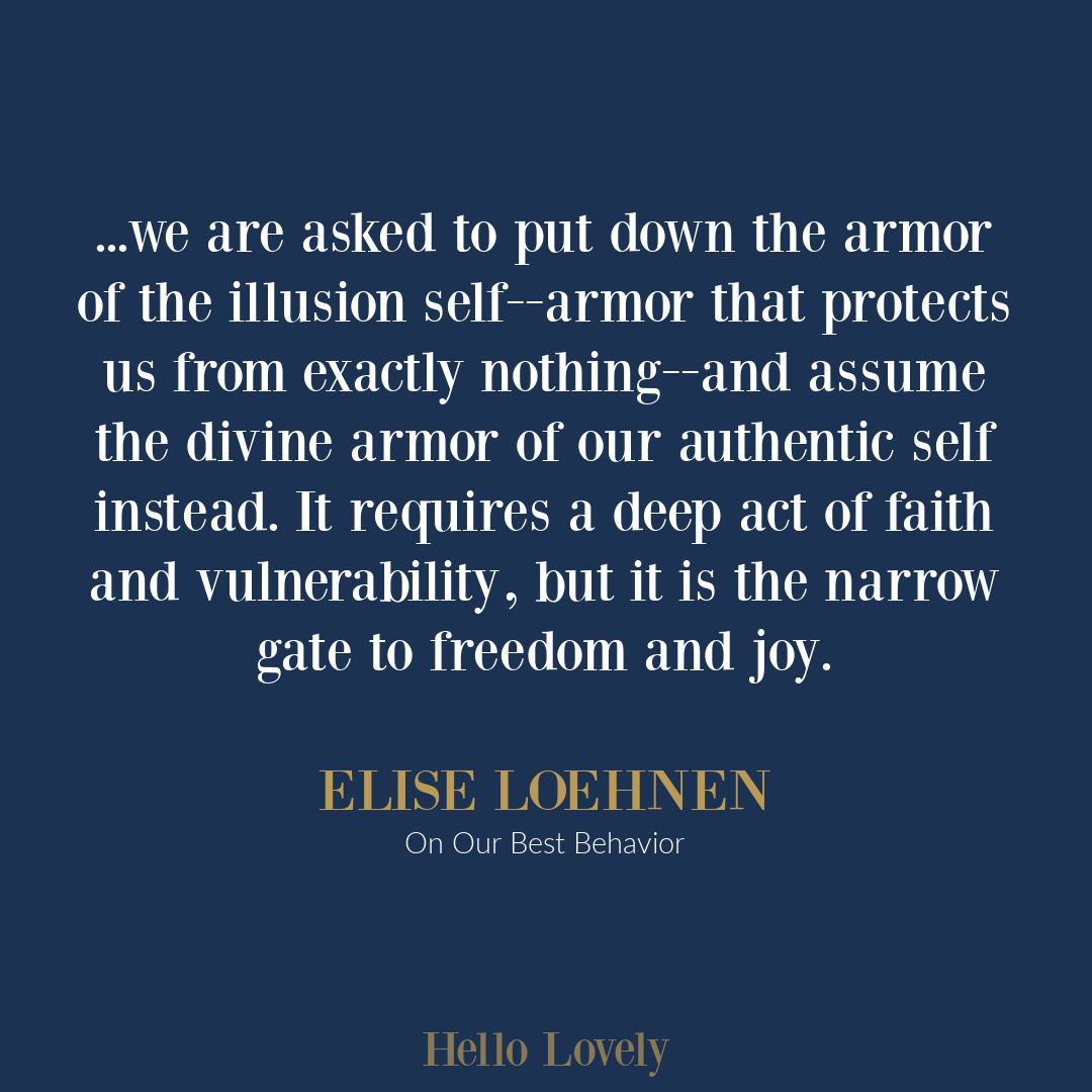 Elise Loehnen feminist quote and personal growth wisdom from her book ON OUR BEST BEHAVIOR on Hello Lovely Studio. #eliseloehnen #feminismquotes #selfcompassionquotes