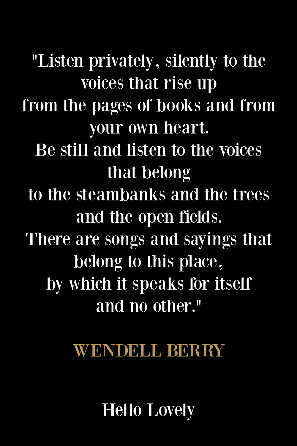 Wendell Berry poem quote on Hello Lovely Studio.