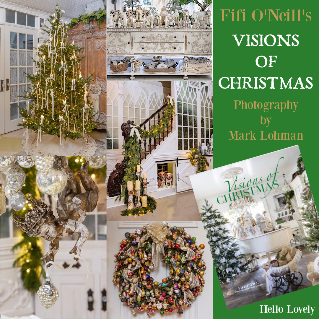 Inspiring holiday decor and designs inside VISIONS OF CHRISTMAS by Fifi O'Neill (photos by Mark Lohman).