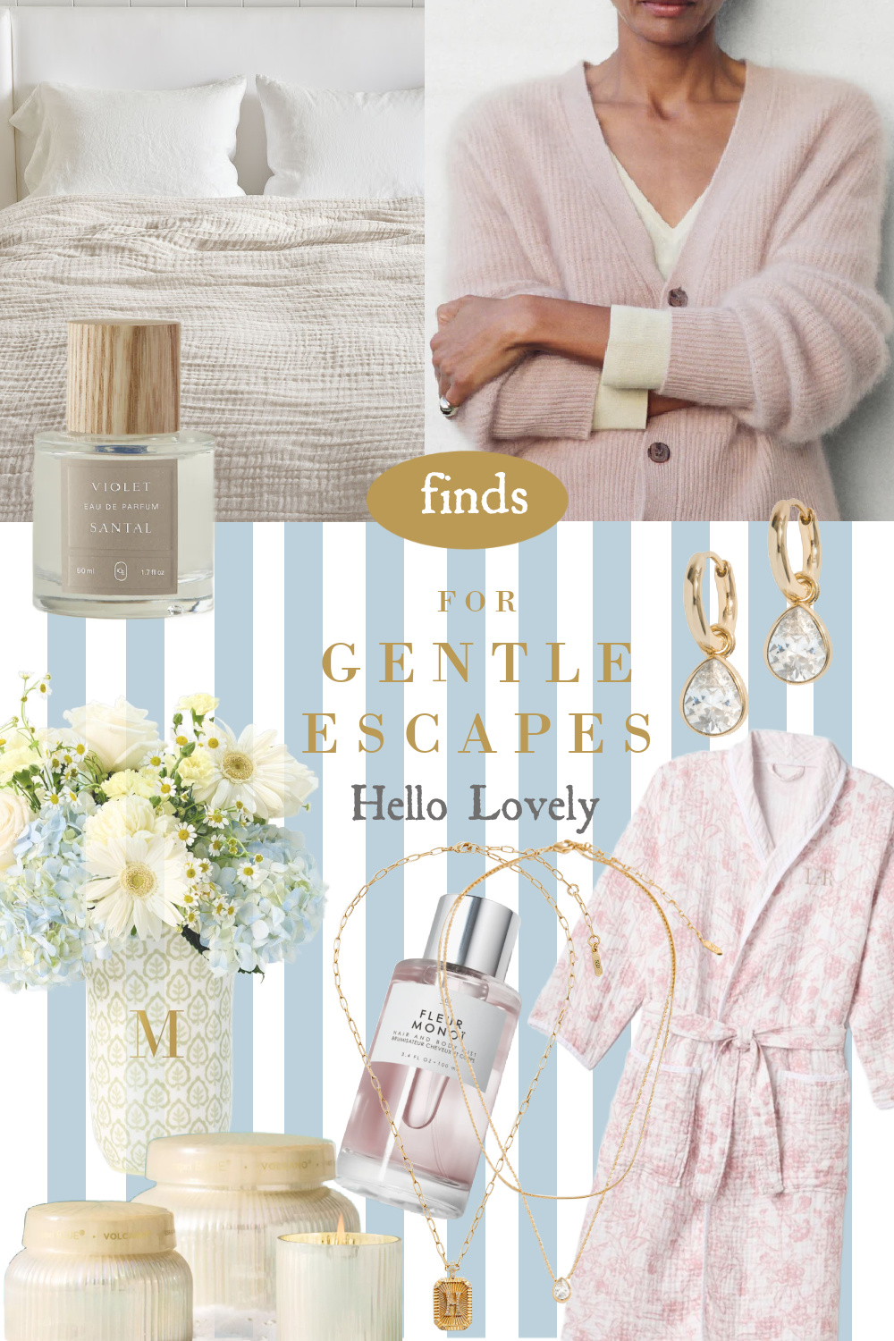 Hello Lovely's favorite finds for GENTLE ESCAPES with comfy cozy apparel, fragrance, jewelry, and decor.
