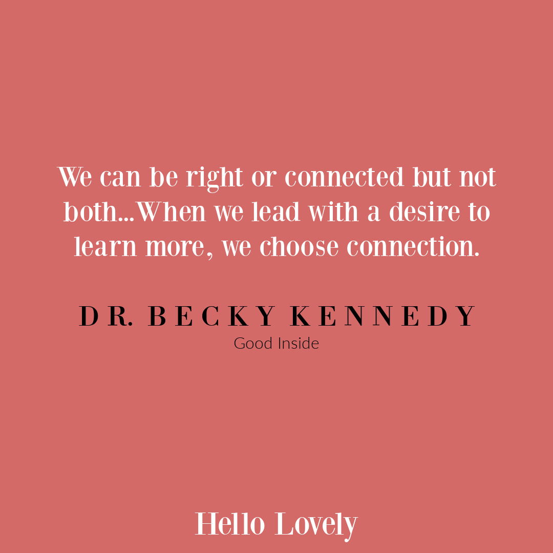 Parenting quote from Dr. Becky Kennedy and her book, GOOD INSIDE on Hello Lovely Studio.