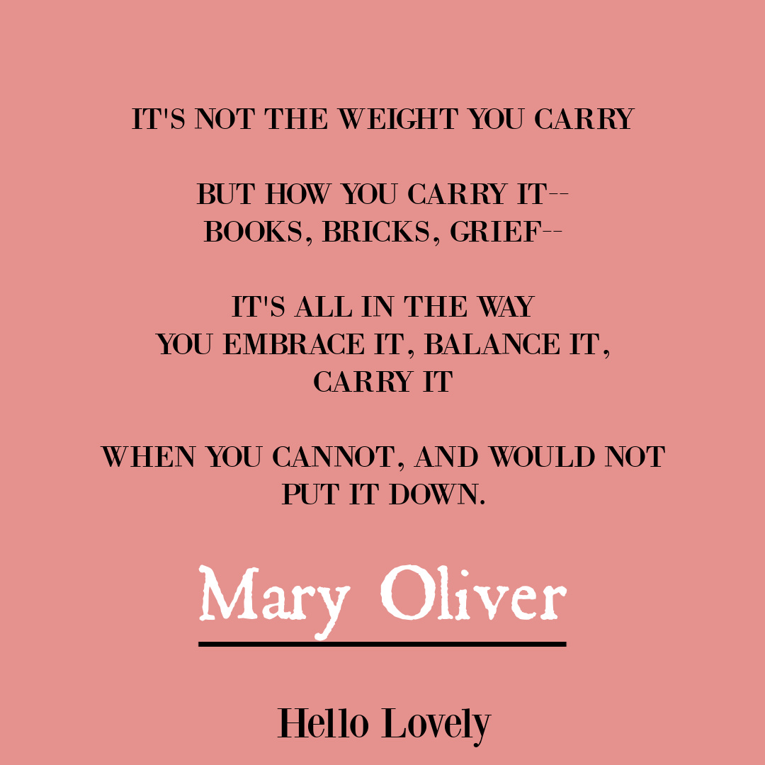 Soulful poetry by Mary Oliver to inspire insight, wisdom, hope, and depth - on Hello Lovely Studio. #griefquote #personalgrowth