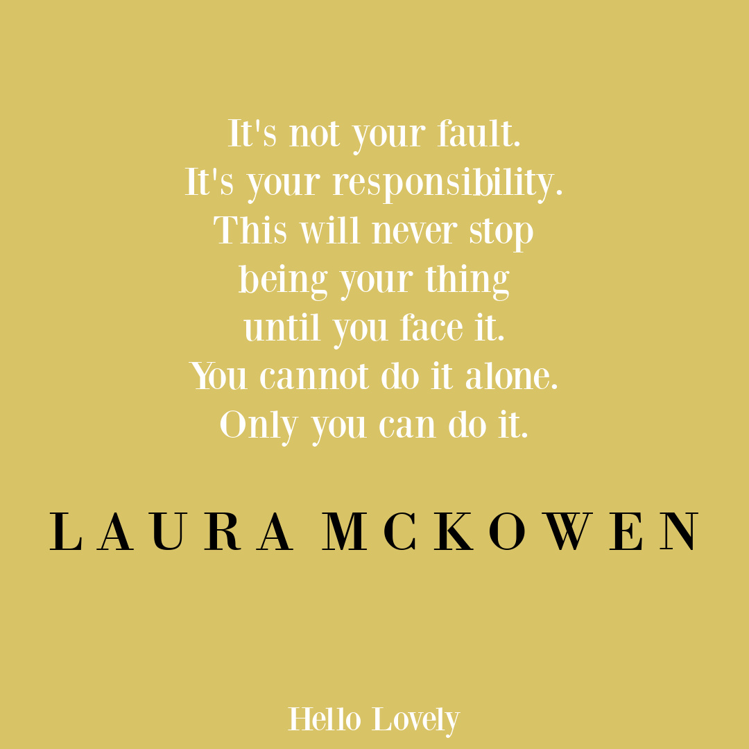 Laura McKowen addiction wisdom quote on Hello Lovely Studio.