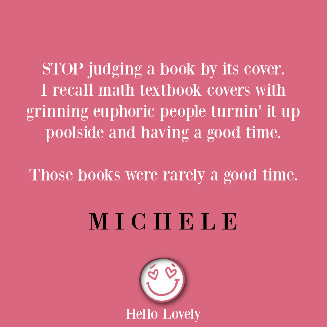 Funny quote about not judging a book by the cover on Hello Lovely Studio.