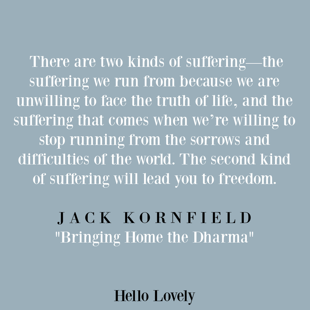 Jack Kornfield suffering spiritual quote to inspire on Hello Lovely Studio. #spiritualgrowth #strugglequotes #spiritualjourney