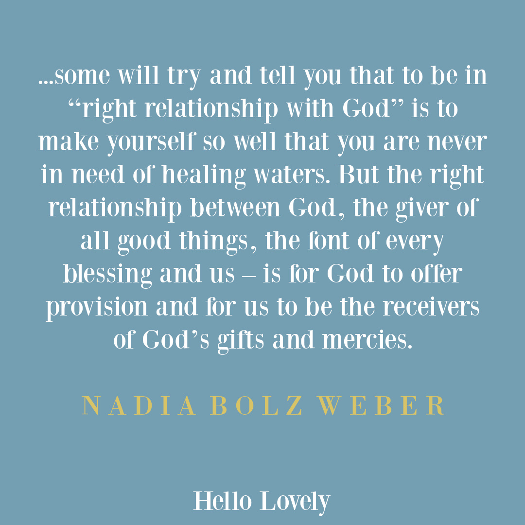 Healing quote from Nadia Bolz Weber on Hello Lovely Studio. #healingquotes #spiritualjourney