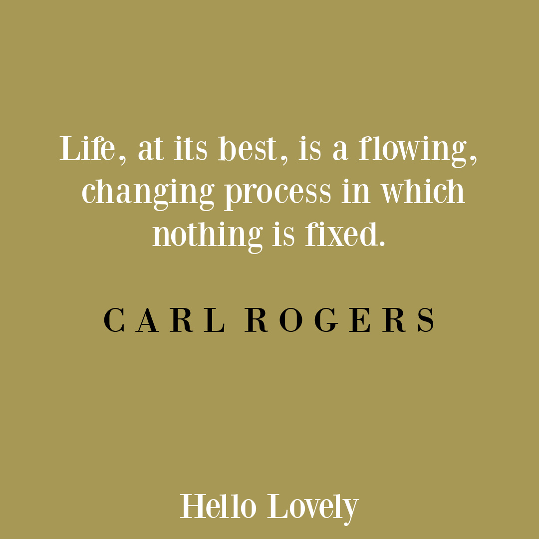 Carl Rogers inspiring quote about life on Hello Lovely Studio