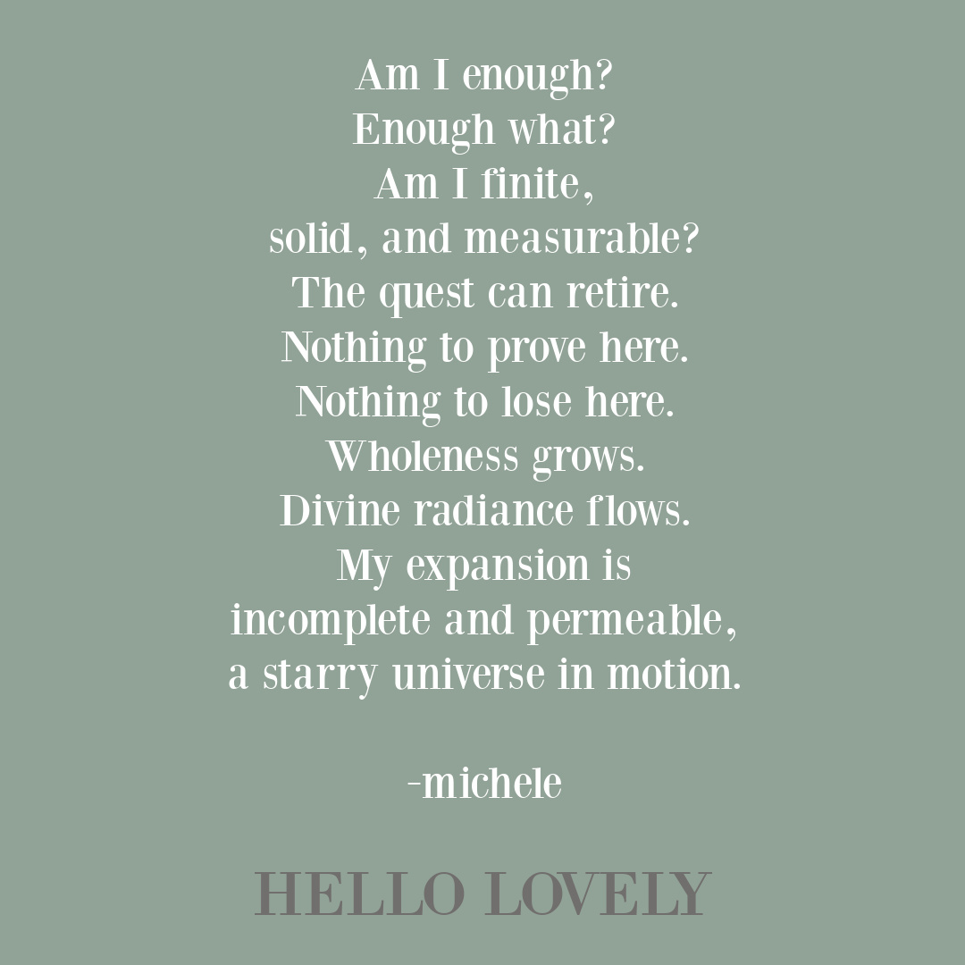 Enough quote by Michele of Hello Lovely. #selfkindness #encouragementquotes