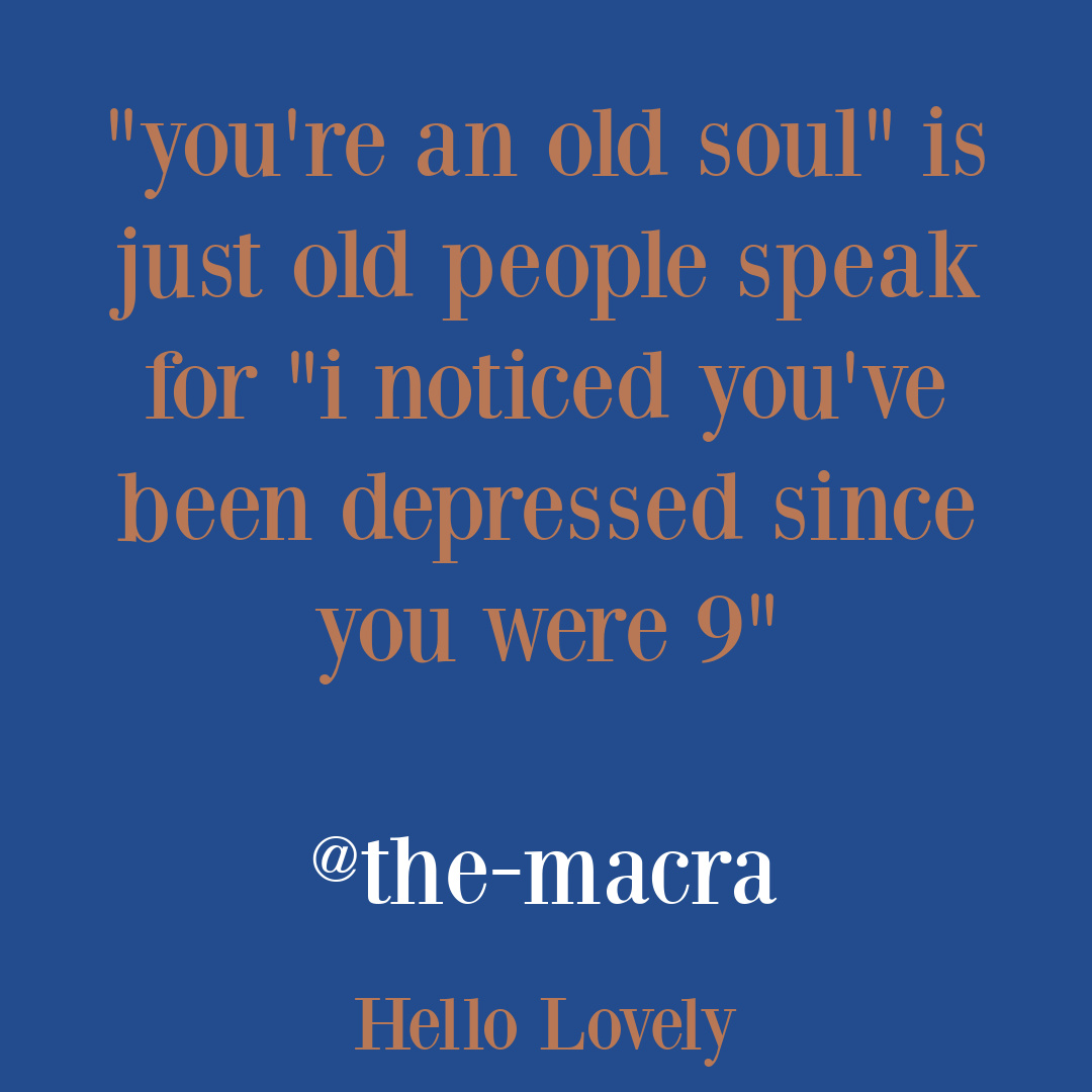Poignant tweet and funny quote from the-macra on Hello Lovely Studio.
