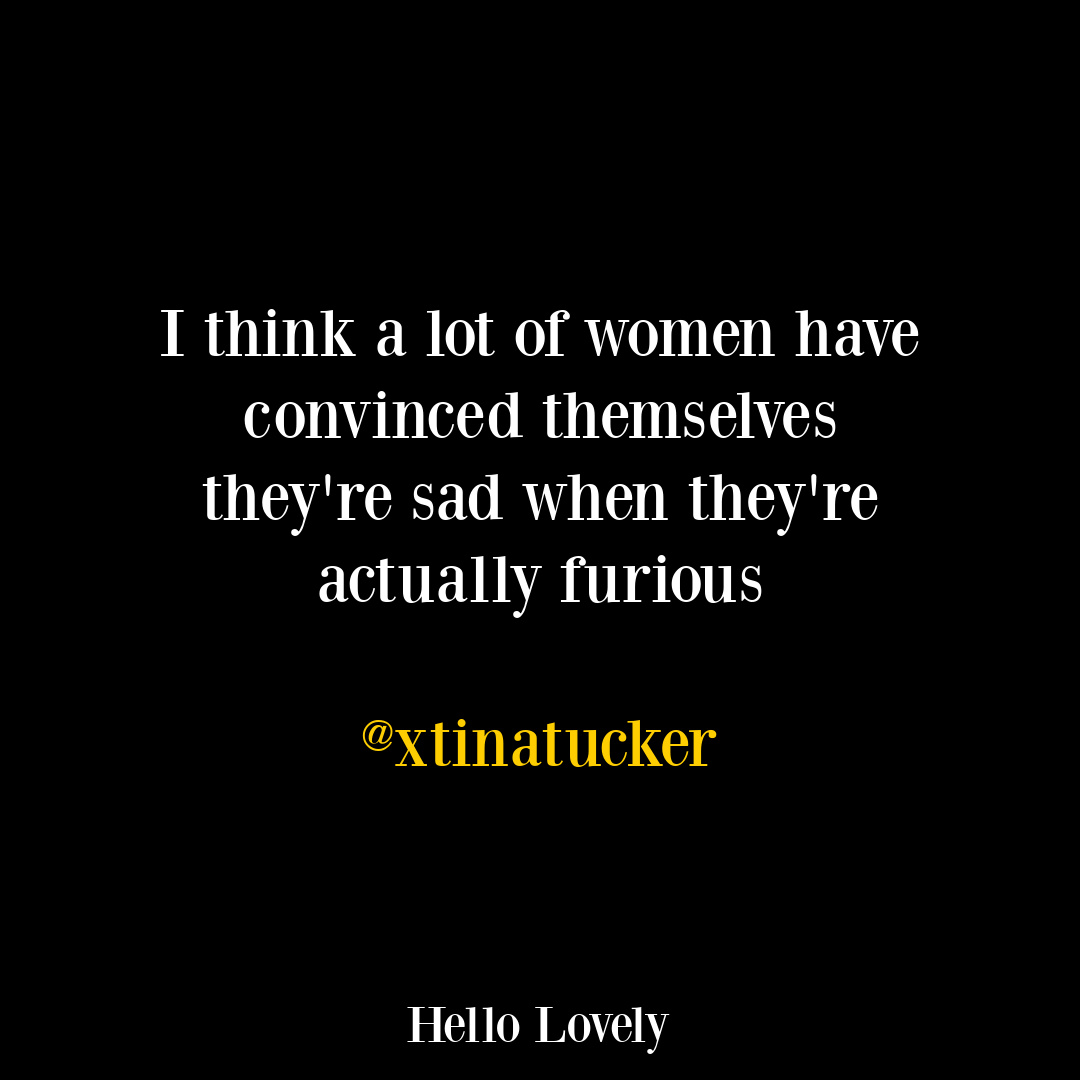 Feminist tweet and poignant quote from xtinatucker on Hello Lovely Studio.