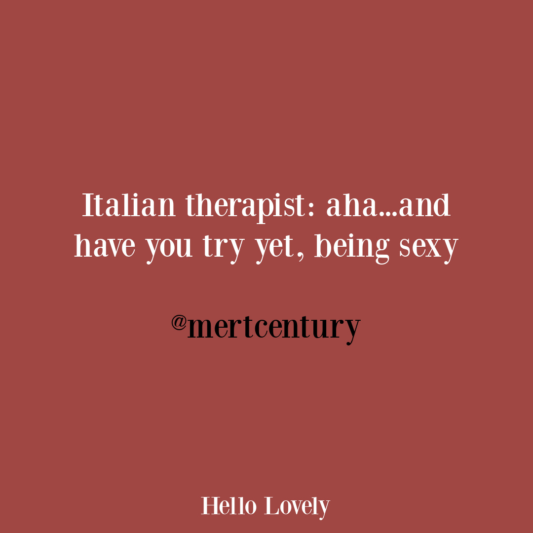 Hilarious tweet about an Italian therapist from mertcentury on Hello Lovely Studio.