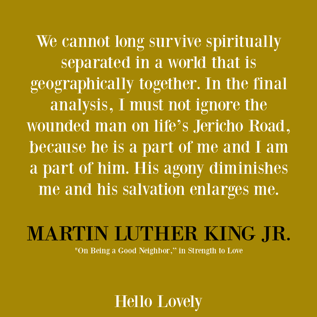 Martin Luther King Jr quote about altruism, the Good Samartian, and spiritual maturity on Hello Lovely Studio.