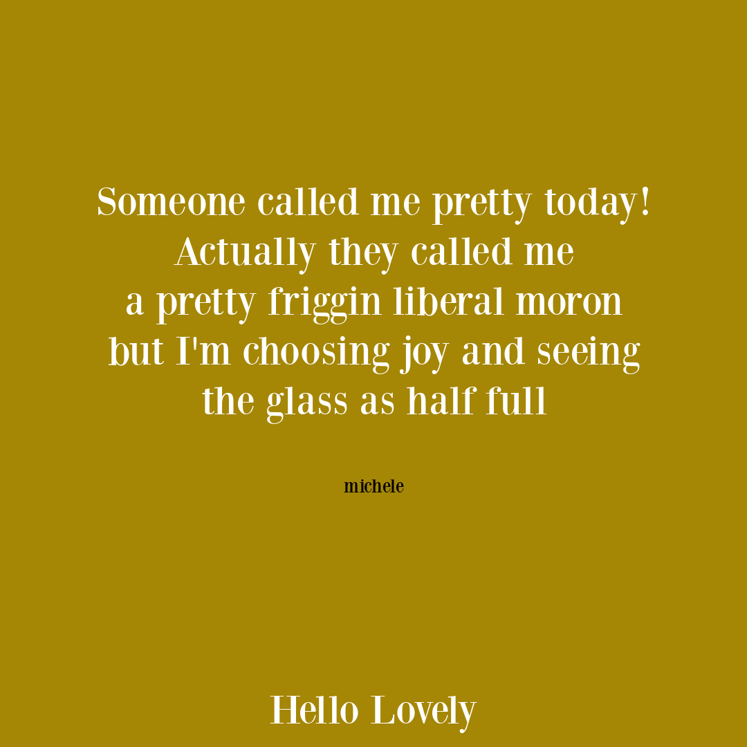 Sarcastic quote about pretty - Michele of Hello Lovely.